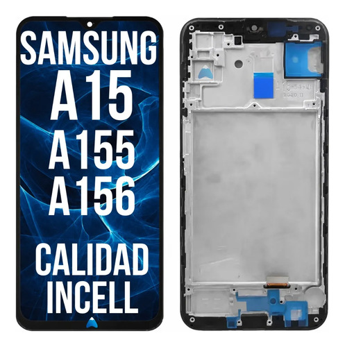 Modulo Pantalla Display Para Galaxy A15 Incell Con Marco
