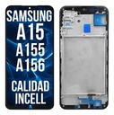 Modulo Pantalla Display Para Galaxy A15 Incell Con Marco